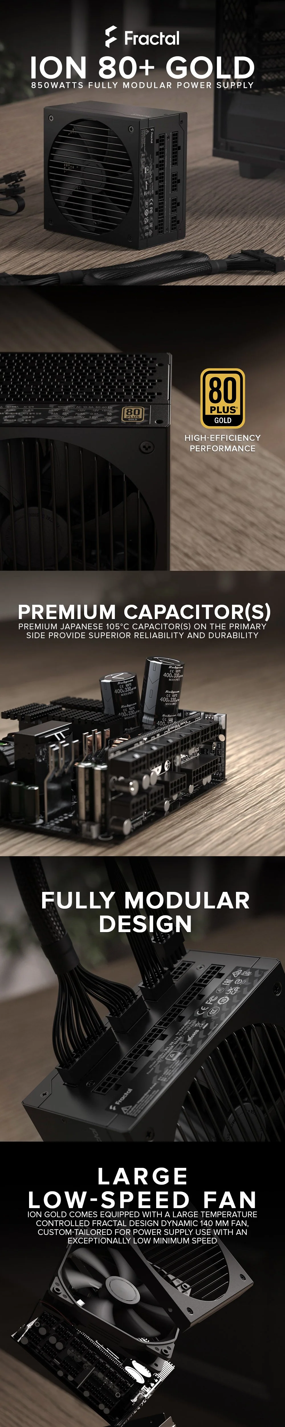 Fractal Design ION 80+ Gold 850, 750 and 650w Fully Modular for reduced clutter & maximum ease of installation Premium Capacitor Power Supply 4JTP - Image 13